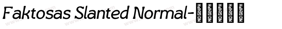 Faktosas Slanted Normal字体转换